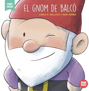EL GNOM DE BALCÓ | 9788418288050 | GALLUCCI, CARLO/ GOMEZ, DANI  | Galatea Llibres | Librería online de Reus, Tarragona | Comprar libros en catalán y castellano online