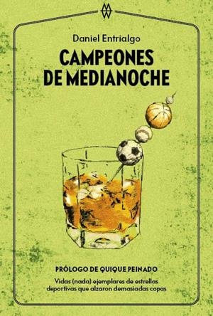 CAMPEONES DE MEDIANOCHE | 9788412272017 | ENTRIALGO, DANIEL | Galatea Llibres | Librería online de Reus, Tarragona | Comprar libros en catalán y castellano online