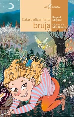 CATASTRÓFICAMENTE BRUJA | 9788491423829 | MÍGUEZ, RAQUEL | Galatea Llibres | Librería online de Reus, Tarragona | Comprar libros en catalán y castellano online