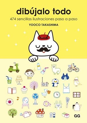 DIBÚJALO TODO | 9788425233296 | TAKASHIMA, YOOCO | Galatea Llibres | Llibreria online de Reus, Tarragona | Comprar llibres en català i castellà online
