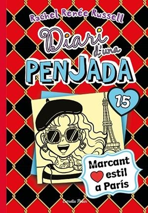 DIARI D'UNA PENJADA 15. I LOVE PARÍS | 9788418135941 | RENEE RUSSELL, RACHEL | Galatea Llibres | Llibreria online de Reus, Tarragona | Comprar llibres en català i castellà online