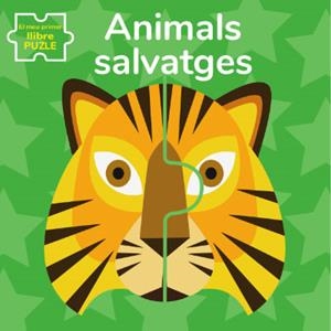 ANIMALS SALVATGES. EL MEU PRIMER LLIBRE PUZLE | 9788468270227 | BARUZZI, AGNESE | Galatea Llibres | Librería online de Reus, Tarragona | Comprar libros en catalán y castellano online