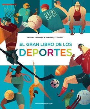 EL GRAN LIBRO DE LOS DEPORTES | 9788468270654 | CAVENAGHI, SILVIA/INVERNIZZI, MARINA/PELIZZOLI, CAMILA | Galatea Llibres | Librería online de Reus, Tarragona | Comprar libros en catalán y castellano online