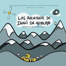 LAS AVENTURAS DE IÑAKI EN HIMALAYA | 9788409235414 | SAGASETA DE ILURDOZ, E/ AZPILICUETA, A. | Galatea Llibres | Llibreria online de Reus, Tarragona | Comprar llibres en català i castellà online