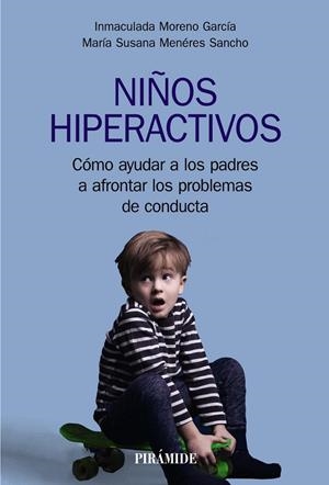 NIÑOS HIPERACTIVOS | 9788436843750 | MORENO GARCÍA, INMACULADA/MENÉRES SANCHO, MARÍA SUSANA | Galatea Llibres | Llibreria online de Reus, Tarragona | Comprar llibres en català i castellà online