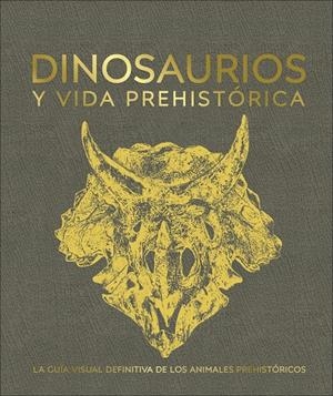 DINOSAURIOS Y VIDA PREHISTÓRICA | 9780241470282 | AA.VV | Galatea Llibres | Llibreria online de Reus, Tarragona | Comprar llibres en català i castellà online