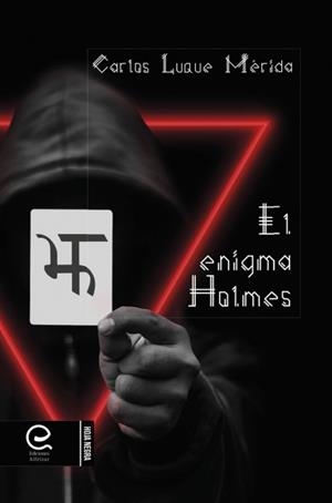 EL ENIGMA HOLMES | 9788418029790 | LUQUE MÉRIDA, CARLOS | Galatea Llibres | Librería online de Reus, Tarragona | Comprar libros en catalán y castellano online