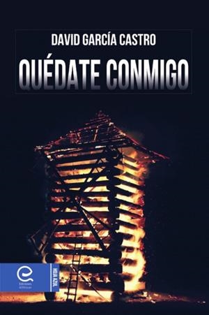 QUÉDATE CONMIGO | 9788418029721 | GARCÍA CASTRO, DAVID | Galatea Llibres | Librería online de Reus, Tarragona | Comprar libros en catalán y castellano online
