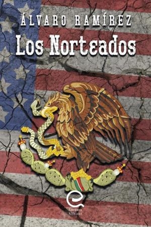 LOS NORTEADOS | 9788418029295 | RAMÍREZ, ÁLVARO | Galatea Llibres | Librería online de Reus, Tarragona | Comprar libros en catalán y castellano online