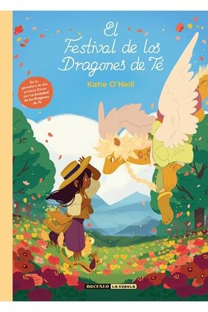 EL FESTIVAL DE LOS DRAGONES DE TÉ | 9788494598470 | O'NEILL KATIE | Galatea Llibres | Llibreria online de Reus, Tarragona | Comprar llibres en català i castellà online