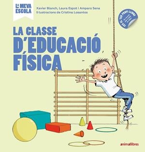 LA CLASSE D'EDUCACIÓ FÍSICA | 9788417599362 | BLANCH GISBERT, XAVIER/ESPOT PUIG, LAURA/SENA SERRANO, AMPARO | Galatea Llibres | Librería online de Reus, Tarragona | Comprar libros en catalán y castellano online