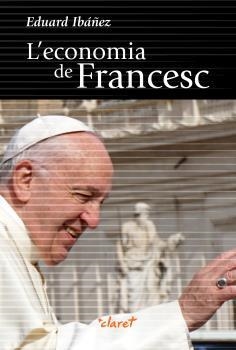 L'ECONOMIA DE FRANCESC | 9788491363118 | IBÁÑEZ, EDUARD | Galatea Llibres | Llibreria online de Reus, Tarragona | Comprar llibres en català i castellà online