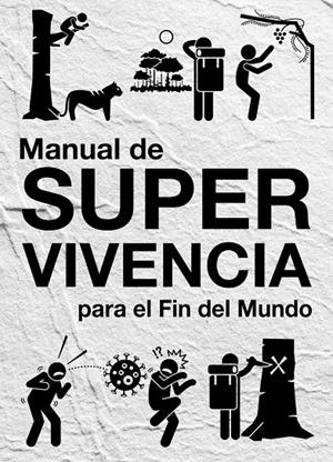 MANUAL DE SUPERVIVENCIA | 9788494978111 | MOISEEFF, IVÁN/IGLESIAS, LORENA/CASTROMÁN, ESTEBAN | Galatea Llibres | Librería online de Reus, Tarragona | Comprar libros en catalán y castellano online