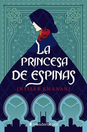 LA PRINCESA DE ESPINAS | 9788418509032 | KHANANI, INTISAR | Galatea Llibres | Llibreria online de Reus, Tarragona | Comprar llibres en català i castellà online