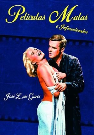PELICULAS MALAS | 9788418181139 | GARCI, JOSÉ LUIS | Galatea Llibres | Librería online de Reus, Tarragona | Comprar libros en catalán y castellano online
