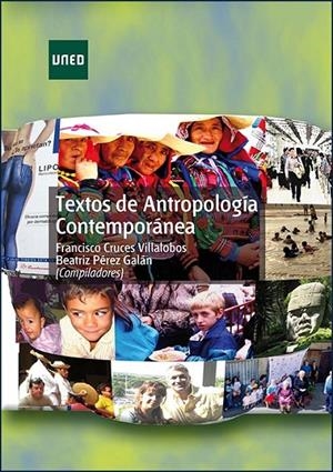 TEXTOS DE ANTROPOLOGÍA CONTEMPORÁNEA | 9788436260854 | CRUCES VILLALOBOS, FRANCISCO/PÉREZ GALÁN, BEATRIZ | Galatea Llibres | Llibreria online de Reus, Tarragona | Comprar llibres en català i castellà online