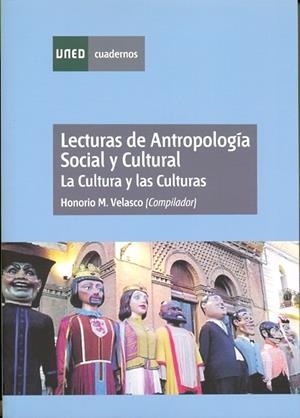 LECTURAS DE ANTROPOLOGÍA SOCIAL Y CULTURAL. LA CULTURA Y LAS CULTURAS | 9788436260816 | VELASCO MAÍLLO, HONORIO M. | Galatea Llibres | Librería online de Reus, Tarragona | Comprar libros en catalán y castellano online