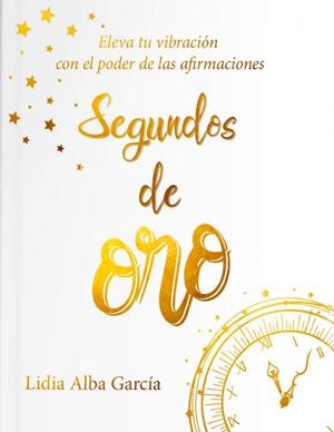 SEGUNDOS DE ORO | 9788409244157 | ALBA GARCIA, LIDIA | Galatea Llibres | Llibreria online de Reus, Tarragona | Comprar llibres en català i castellà online