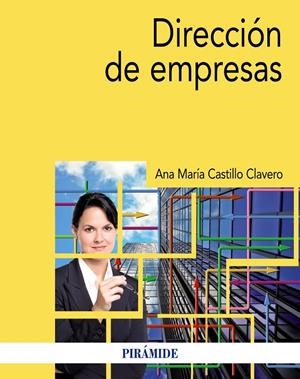 DIRECCIÓN DE EMPRESAS | 9788436839999 | CASTILLO CLAVERO, ANA MARÍA | Galatea Llibres | Llibreria online de Reus, Tarragona | Comprar llibres en català i castellà online
