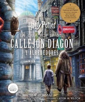 HARRY POTTER: LA GUÍA POP-UP DEL CALLEJO DIAGON Y ALREDEDORES | 9788467942200 | REINHART,MATTHEW/ WILSON,KEVIN M | Galatea Llibres | Librería online de Reus, Tarragona | Comprar libros en catalán y castellano online