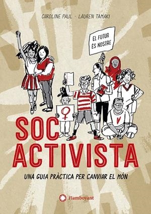 SOC ACTIVISTA | 9788417749729 | PAUL, CAROLINE | Galatea Llibres | Librería online de Reus, Tarragona | Comprar libros en catalán y castellano online