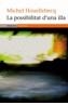 POSSIBILITAT D'UNA ILLA, LA | 9788497871501 | HOUELLEBECQ, MICHEL | Galatea Llibres | Llibreria online de Reus, Tarragona | Comprar llibres en català i castellà online