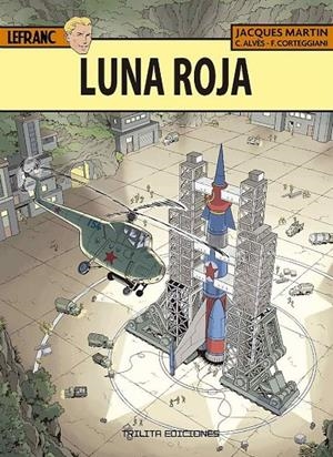 LAS AVENTURAS DE LEFRANC 30: LUNA ROJA | 9788412180916 | MARTIN, JACQUES | Galatea Llibres | Llibreria online de Reus, Tarragona | Comprar llibres en català i castellà online