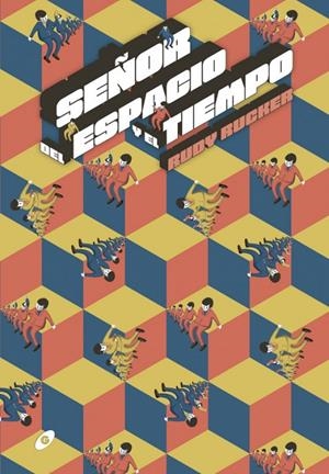 SEÑOR DEL ESPACIO Y EL TIEMPO | 9788417507602 | RUCKER, RUDY | Galatea Llibres | Llibreria online de Reus, Tarragona | Comprar llibres en català i castellà online