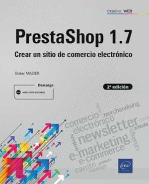 PRESTASHOP 1.7 2ª EDICION CREAR UN SITIO COMERCIO ELECTRONICO | 9782409028908 | MAZIER, DIDIER | Galatea Llibres | Llibreria online de Reus, Tarragona | Comprar llibres en català i castellà online