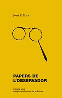 PAPERS DE L'OBSERVADOR | 9788416260959 | MIRA CASTERÀ, JOAN FRANCESC | Galatea Llibres | Llibreria online de Reus, Tarragona | Comprar llibres en català i castellà online