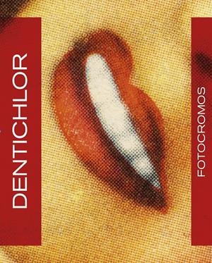 FOTOCROMOS DENTICHLOR | 9788494641787 | PUIG CASTELLANO, JORDI | Galatea Llibres | Librería online de Reus, Tarragona | Comprar libros en catalán y castellano online