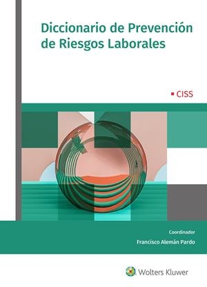 DICCIONARIO DE PREVENCIÓN DE RIESGOS LABORALES | 9788499545912 | ALEMÁN PARDO, FRANCISCO/ALEMÁN GUILLÉN, PEDRO/ALEMÁN GUILLÉN, FERNANDO | Galatea Llibres | Librería online de Reus, Tarragona | Comprar libros en catalán y castellano online