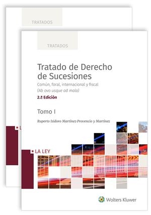 TRATADO DE DERECHO DE SUCESIONES (2.ª EDICIÓN) | 9788418349669 | MARTÍNEZ MARTÍNEZ, RUPERTO ISIDORO | Galatea Llibres | Llibreria online de Reus, Tarragona | Comprar llibres en català i castellà online