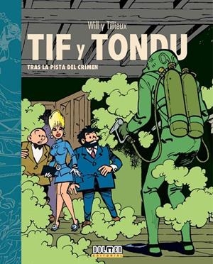 TIF Y TONDU. TRAS LA PISTA DEL CRIMEN | 9788418510199 | TILLIEUX, MAURICE/ WILL | Galatea Llibres | Llibreria online de Reus, Tarragona | Comprar llibres en català i castellà online
