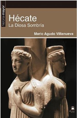 HÉCATE | 9788498274875 | AGUDO VILLANUEVA, MARIO | Galatea Llibres | Llibreria online de Reus, Tarragona | Comprar llibres en català i castellà online