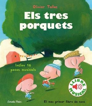 ELS TRES PORQUETS   | 9788418135316 | TALLEC, OLIVIER | Galatea Llibres | Librería online de Reus, Tarragona | Comprar libros en catalán y castellano online