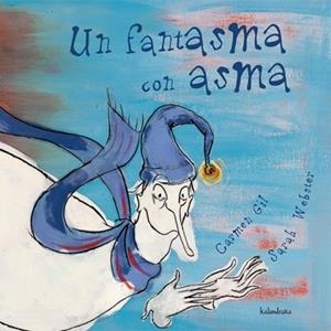 FANTASMA CON ASMA, UN | 9788484641865 | GIL, CARMEN | Galatea Llibres | Librería online de Reus, Tarragona | Comprar libros en catalán y castellano online