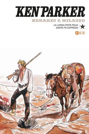 KEN PARKER 9: LA LARGA PISTA ROJA/SANTA FE EXPRESS | 9788417354732 | BERARDI, GIANCARLO | Galatea Llibres | Librería online de Reus, Tarragona | Comprar libros en catalán y castellano online