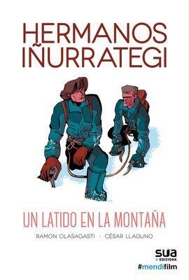 HERMANOS IÑURRATEGI. UN LATIDO EN LA MONTAÑA | 9788482167626 | OLASAGASTI, RAMON/ LLAGUNO, CESAR | Galatea Llibres | Llibreria online de Reus, Tarragona | Comprar llibres en català i castellà online