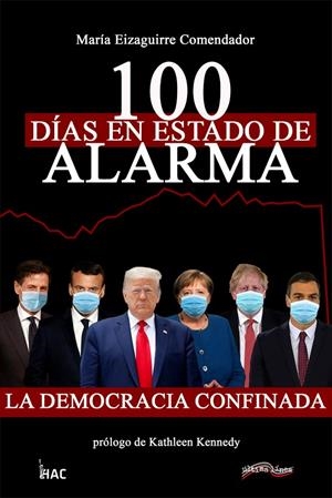 100 DÍAS EN ESTADO DE ALARMA | 9788418492020 | EIZAGUIRRE COMENDADOR, MARÍA | Galatea Llibres | Llibreria online de Reus, Tarragona | Comprar llibres en català i castellà online