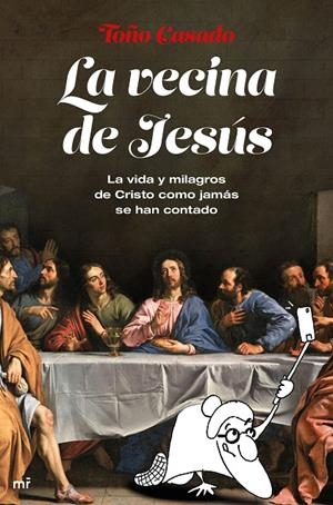 LA VECINA DE JESÚS | 9788427046313 | CASADO, TOÑO | Galatea Llibres | Librería online de Reus, Tarragona | Comprar libros en catalán y castellano online