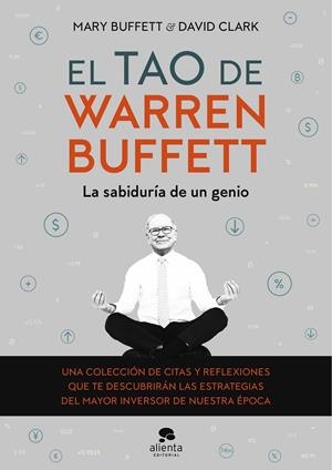 EL TAO DE WARREN BUFFETT | 9788413440545 | BUFFETT, MARY/CLARK, DAVID | Galatea Llibres | Librería online de Reus, Tarragona | Comprar libros en catalán y castellano online