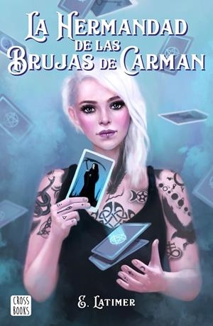 LA HERMANDAD DE LAS BRUJAS DE CARMAN | 9788408210863 | LATIMER, E. | Galatea Llibres | Librería online de Reus, Tarragona | Comprar libros en catalán y castellano online