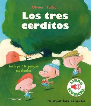 LOS TRES CERDITOS. LIBRO MUSICAL | 9788408231905 | TALLEC, OLIVIER | Galatea Llibres | Librería online de Reus, Tarragona | Comprar libros en catalán y castellano online
