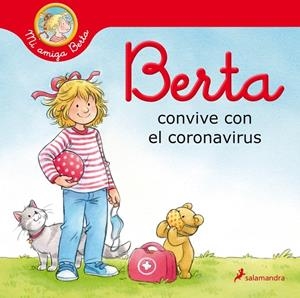 BERTA CONVIVE CON EL CORONAVIRUS (MI AMIGA BERTA) | 9788418174469 | SCHNEIDER, LIANE | Galatea Llibres | Llibreria online de Reus, Tarragona | Comprar llibres en català i castellà online