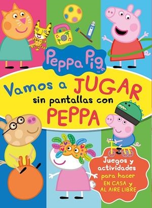 VAMOS A JUGAR SIN PANTALLAS CON PEPPA | 9788448856960 | HASBRO,/EONE, | Galatea Llibres | Llibreria online de Reus, Tarragona | Comprar llibres en català i castellà online