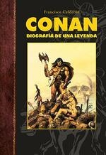 CONAN. BIOGRAFÍA DE UNA LEYENDA | 9788418510311 | CALDERÓN, FRANCISCO | Galatea Llibres | Llibreria online de Reus, Tarragona | Comprar llibres en català i castellà online