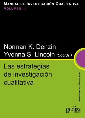 LAS ESTRATEGIAS DE INVESTIGACIÓN CUALITATIVA | 9788497843102 | DENZIN, NORMAN K/LINCOLN, YVONNA S. | Galatea Llibres | Llibreria online de Reus, Tarragona | Comprar llibres en català i castellà online