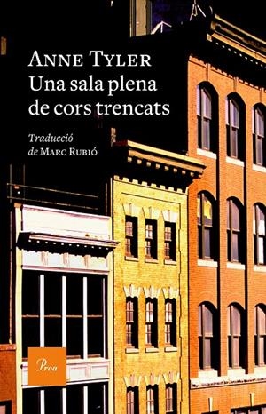 UNA SALA PLENA DE CORS TRENCATS | 9788475888620 | TYLER, ANNE | Galatea Llibres | Librería online de Reus, Tarragona | Comprar libros en catalán y castellano online