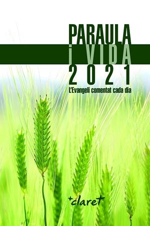 PARAULA I VIDA 2021 | 9788491362982 | EQUIP EDICIÓ EDITORIAL CLARET | Galatea Llibres | Llibreria online de Reus, Tarragona | Comprar llibres en català i castellà online